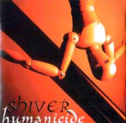 Shiver (ITA) : Humanicide
